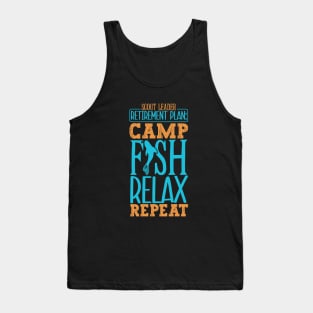 Camping and fishing - Retirement Plan for Scout Leader Tank Top